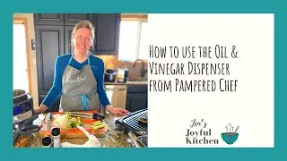 How to use the Oil & Vinegar Dispenser from Pampered Chef