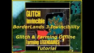Borderlands 3 Invincibility Glitch and Farming Offline Tutorial