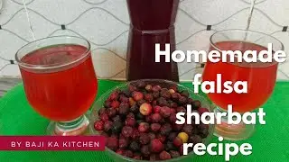 Homemade falsa sharbat recipe|very easy and quick recipe|falsa sharbat recipe by baji ka kitchen