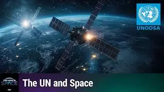 Inside UNOOSA - The UN and Space