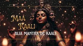 Bija Mantra De Kaali (Purifica a Mente e Traz Coragem) - Music Video