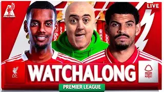 LIVERPOOL vs NOTTINGHAM FOREST WATCHALONG with Craig