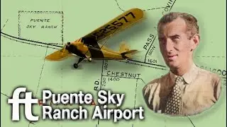 Puente Sky Ranch Airport - A Forgotten Tale of the Rancho La Puente