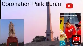 CORONATION PARK NEAR BURARI..SUNDAY ko GaYe Hum Park ghumne