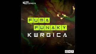 Fuma Funaky  Kwrgica Original LQ Preview 987Records047