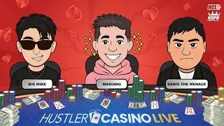 Mariano, Denis the Menace & Big Mike Play HIGH STAKES $100/200