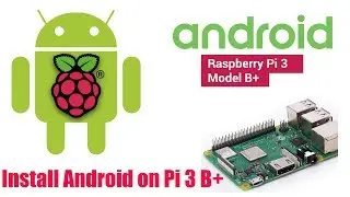 Install Android on any Raspberry Pi | Talkin' Tech Stuff