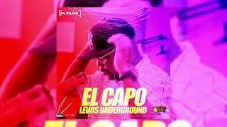 El Capo - Lewis Underground (Original)