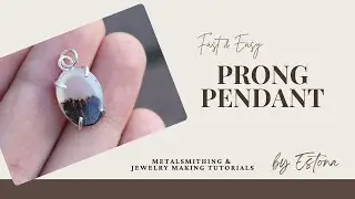 My own twist to a prong pendant - Estona Metalsmithing & Jewelry Making Tutorials