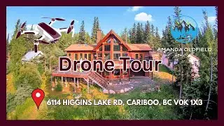 Drone Tour  6114 Higgin Lake Rd Lone Butte, BC V0K 1X3