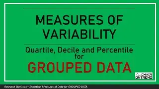 Statistical Measures of Data | Measures of Variability - GROUPED