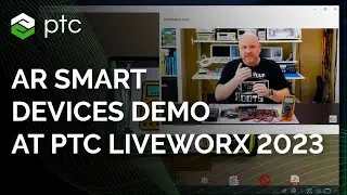 Augmented Reality Smart Devices Demo at PTC LiveWorx 2023