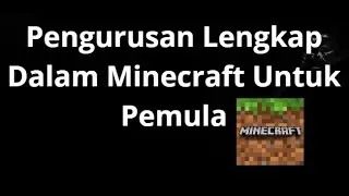 Полное управление в Minecraft для начинающих &mdash; руководство