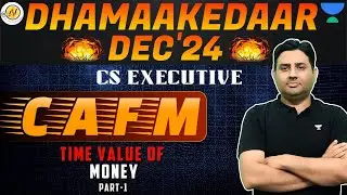 CS Executive CAFM Time value of Money Lec 1 #unacademy #unacademycs #cafm #csamitvohralawclasses