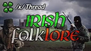 Irish folklore - 4Chan /x/ Thread