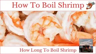 How to BOIL SHRIMP | How LONG to BOIL Shrimp | Boiling SHRIMP
