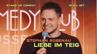 Liebe im Teig - STEPHAN ROSENAU (Stand-Up Comedy SET)