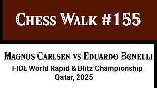 Magnus Carlsen vs Eduardo Iturrizaga Bonelli • FIDE World Rapid & Blitz Championship - Qatar, 2025