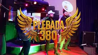 Plebada 380 - No Ando Presumiendo