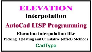 how to elevation interpolation picking updating cumilative | offset in autocad using lisp | CTL74