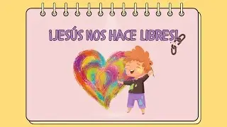 💖&iexcl;Jes&uacute;s nos hace libres! ✨ La libertad en Cristo | Historia B&iacute;blica para Ni&ntilde;os🌱