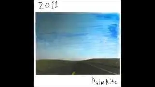 Palmkite - One Day, You'll Be Cool