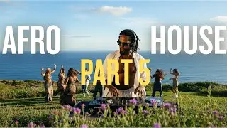AFROHOUSE PLAYLIST 2025 PART 5 DRUMS & RHYTHM | AFRO HOUSE MIX