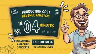 Production Cost & Revenue Analysis Explained | Economics for Beginners | Lec no 6 | Finance Series