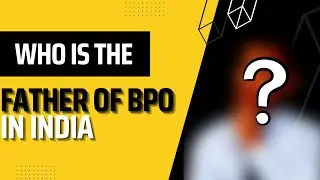 Father of BPO in India | Pioneer of BPO Industry | Raman Roy | BPO Reviewer