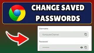 How to Change Saved Passwords on Google Chrome on PC or Laptop