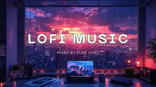 Study With Me Lofi Hip Hop Mix 🎧 Музыка для концентрации на фоне заката города