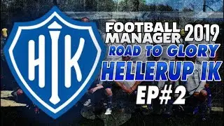 NOT A BAD START | EP#2 | ROAD TO GLORY Football Manager 2019