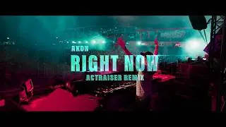 Akon - Right Now (Na Na Na) (Actraiser Remix)[4K Video] #hardstyle