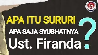 Apa itu Sururi ? Apa Saja Syubhat nya Firanda ?,Ustadz Luqman Ba'abduh حفظه الله