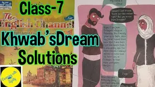 Khwab's Dream Class 7 Chap-3 English Channel book #solutionsKhwabsDreamClass7Ch3Englishchannelbook