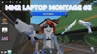 Mm2 Laptop Montage #3 - (Firefly jar shot, bomb jump shots, flicks, airshots and murd wins).