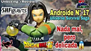 Androide Num 17 Universe Survival Saga | S.H.Figuarts Bandai Dragon ball Super | Unboxing + Review