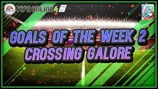 ~Cross & Headers~ Goals of The Week 2 - FIFA ONLINE 4