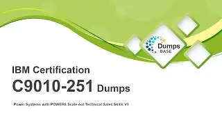 2018 Dumpsbase IBM C9010-251 Exam Dumps