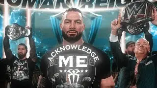 The Entire Universe - ACKNOWLEDGE ME ☝️🐐 | ROMAN REIGNS ( The 🐐 ) | The Greatness | 2k60fps