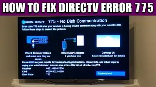 Как исправить ошибку DirecTV 775