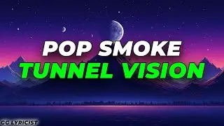 Pop Smoke - TUNNEL VISION [Outro] (Lyrics)