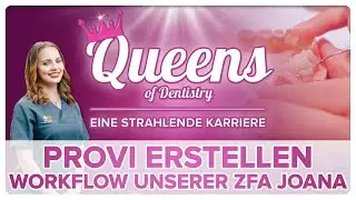 Provisorium f&uuml;r Kronen und Br&uuml;cken erstellen: Live Workflow und Tipps von ZFA Joana