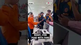 Rohit Sharma and Shreyas Iyer make fans&rsquo; day at the airport |Sports Today