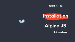 Installation - Alpine.js - 02