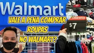 Vale a Pena Comprar Roupas no Walmart Americano | Fomos Conferir!!