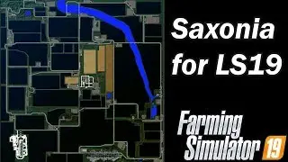 Farming Simulator 19 - Map First Impression - Saxonia for LS19