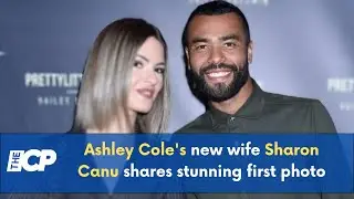Ashley Cole's new wife Sharon Canu shares stunning first photo