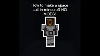 How to make A Space Suit in Minecraft NO MODS!