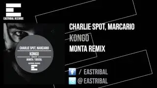 Charlie Spot, Marcario - Kongo (Monta Remix)